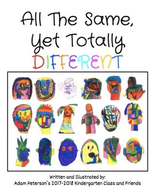 All The Same, Yet Totally Different by Peterson, Adam
