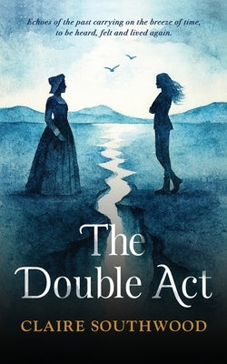 The Double Act by Southwood, Claire