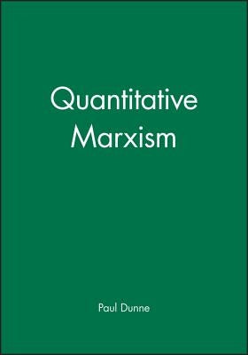 Quantitative Marxism by Dunne, Paul