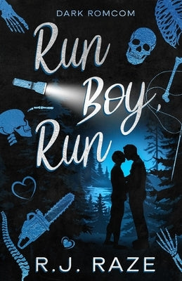 Run Boy, Run: Dark RomCom by Raze, R. J.