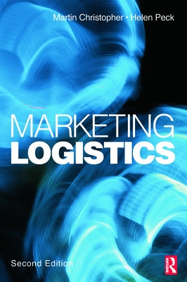 Marketing Logistics by Christopher, Martin