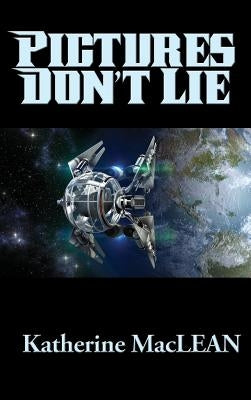 Pictures Don't Lie by MacLean, Katherine