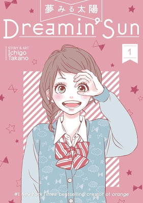 Dreamin' Sun Vol. 1 by Takano, Ichigo