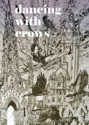 Dancing with Crows by Baird, Gayle