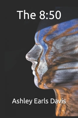 The 8: 50 by Davis, Ashley Earls
