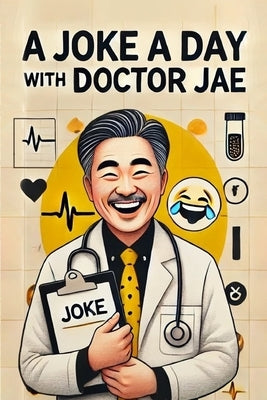 A Joke A Day with Doctor Jae by Lane, Jim