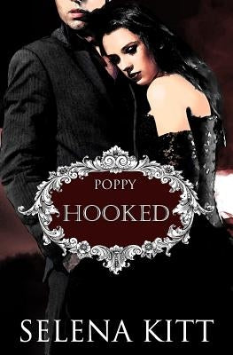 Hooked (Poppy): A Vampire Blood Courtesans Romance by Fox, Michelle
