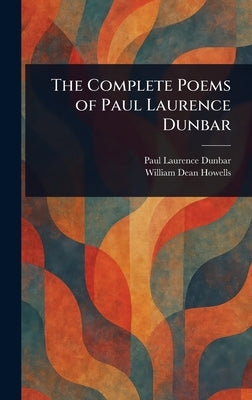 The Complete Poems of Paul Laurence Dunbar by Dunbar, Paul Laurence