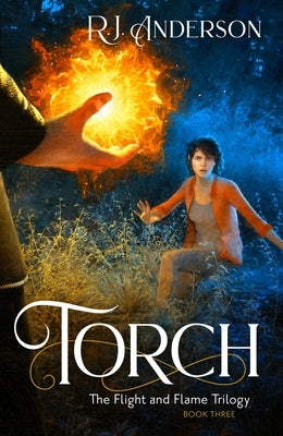 Torch (Book Three) by Anderson, R. J.