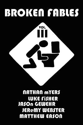 Broken Fables by Myers, Nathan E.