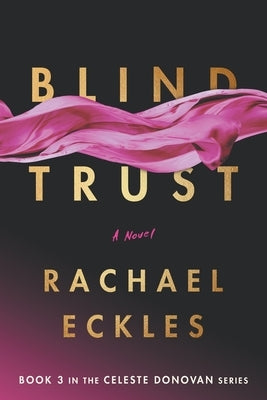 Blind Trust by Eckles, Rachael