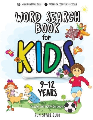 Word Search Books for Kids 9-12: Word Search Puzzles for Kids Activities Workbooks age 9 10 11 12 year olds by Dyer, Nancy