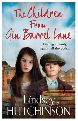 The Children from Gin Barrel Lane by Hutchinson, Lindsey