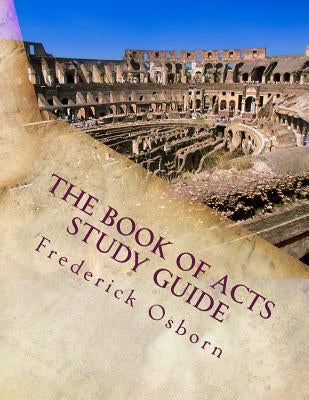 The Book of Acts: The Holy Spirit's Handbook for Church Planting Movements by Osborn, Frederick