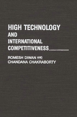 High Technology and International Competitiveness by Diwan, Romesh