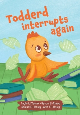 Todderd Interrupts Again by Samak, Taghrid