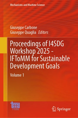 Proceedings of I4sdg Workshop 2025 - Iftomm for Sustainable Development Goals: Volume 1 by Carbone, Giuseppe