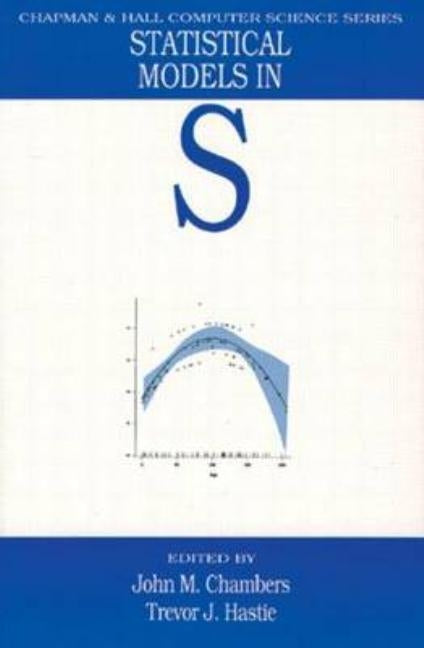Statistical Models in S by Hastie, T. J.