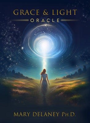 Grace and Light Oracle Deck by Delaney, Mary