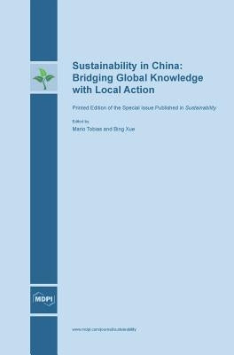Sustainability in China: Bridging Global Knowledge with Local Action by Tobias, Mario