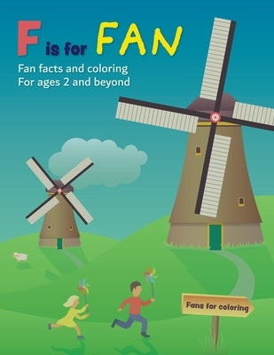 F is for Fan: Fan facts and coloring for ages 2 and beyond by Roderick, Lexie