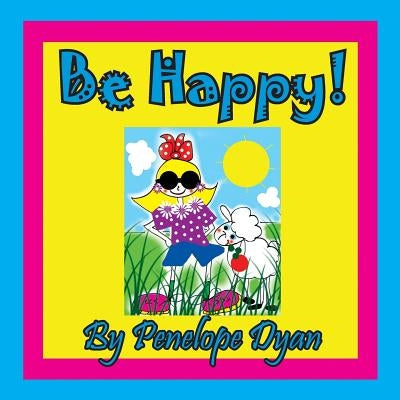 Be Happy! by Dyan, Penelope