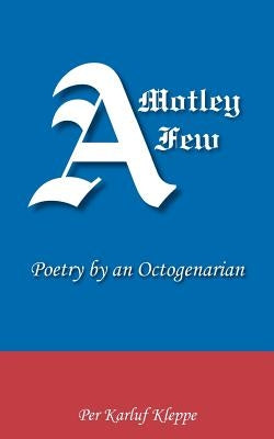 A Motley Few by Kleppe, Per Karluf
