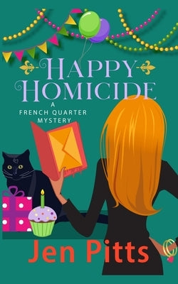 Happy Homicide: A French Quarter Mystery by Pitts, Jen