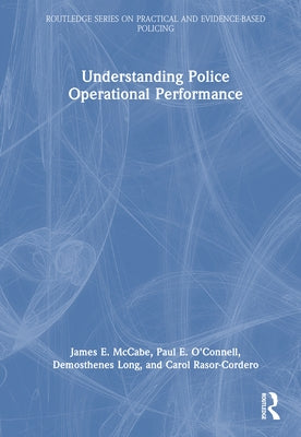 Understanding Police Operational Performance by McCabe, James E.