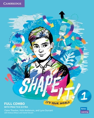 Shape It! Level 1 Full Combo Student's Book and Workbook with Practice Extra by Thacker, Claire
