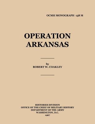 Operation Arkansas by Coakley, Robert