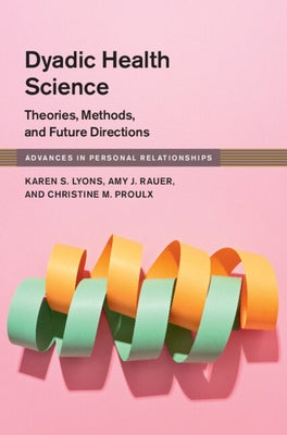 Dyadic Health Science by Lyons, Karen S.
