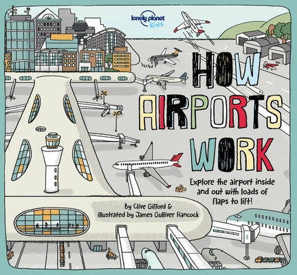 Lonely Planet Kids How Airports Work 1 by Cornell, Tom