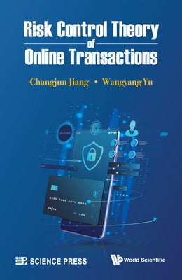 Risk Control Theory of Online Transactions by Jiang, Changjun