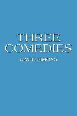 Three Comedies by Simons, David