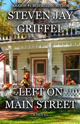 Left on Main Street by Griffel, Steven Jay