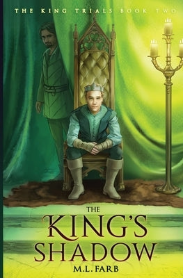 The King's Shadow by Farb, M. L.