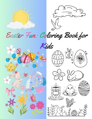 Easter Fun: Coloring Book for Kids: ages 4-12, 50 pages, 8,5x11 inches by Ifrim, Silvia