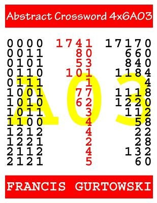 Abstract Crossword 4x6A03 by Gurtowski, Francis