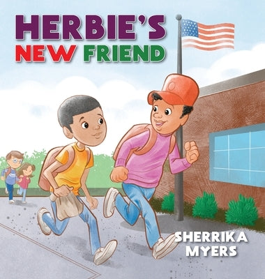 Herbie's New Friend by Myers, Sherrika