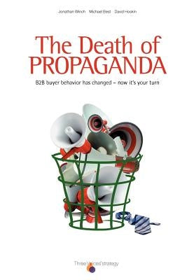 The Death of Propaganda by Best, Michael