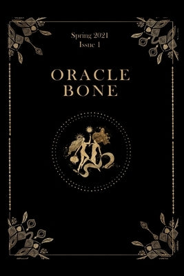 Oracle Bone (Issue 1) by B, M.