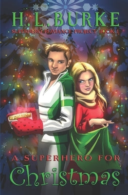A Superhero for Christmas: A SVR Universe Novel by Burke, H. L.