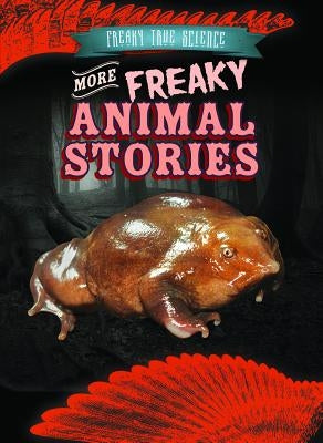 More Freaky Animal Stories by Levy, Janey
