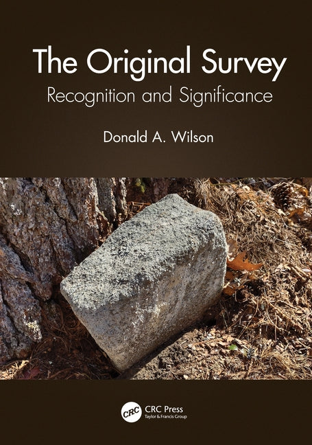 The Original Survey: Recognition and Significance by Wilson, Donald A.