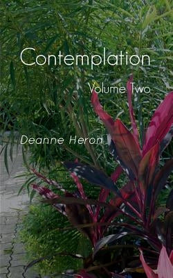 Contemplation: Volume Two by Heron, Deanne