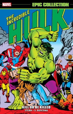 Incredible Hulk Epic Collection: Kill or Be Killed by Tba