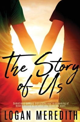 The Story of Us by Meredith, Logan