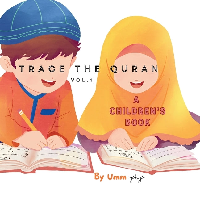 Trace The Quran; Children's Book by Yahya, Umm