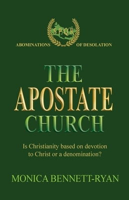 The Apostate Church by Bennett-Ryan, Monica